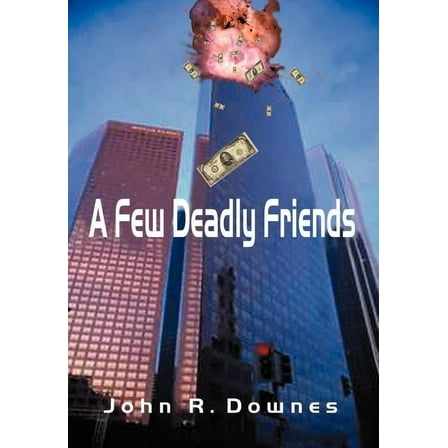 A Few Deadly Friends, (Hardcover)