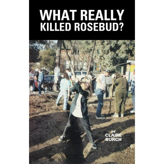 What Really Killed Rosebud?, (Paperback)