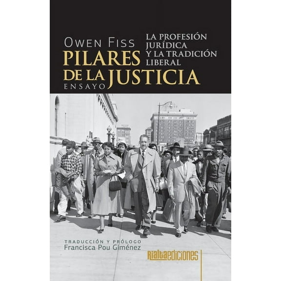 Pilares de la justicia: La profesión jurídica y la tradición liberal, (Paperback)