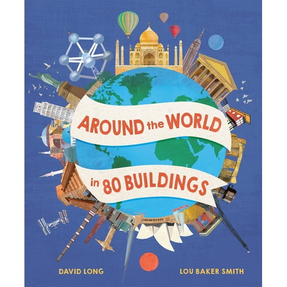 Around the World in 80 Around the World in 80 Buildings, Book 6, (Hardcover)
