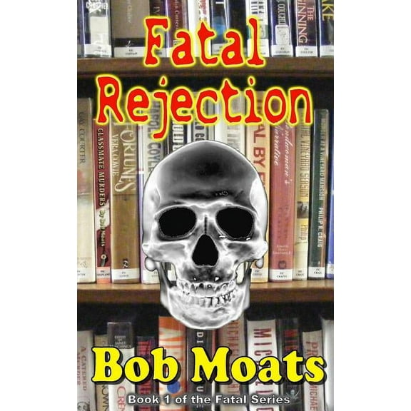 Fatal Rejection (Paperback)