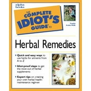 The Complete Idiot's Guide to Herbal Remedies [Paperback - Used]