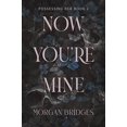 thumbnail image 2 of Now You're Mine: A Dark Stalker Romance, 2 of 2