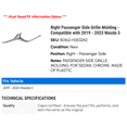 thumbnail image 2 of Right Passenger Side Grille Molding - Compatible with 2019 - 2023 Mazda 3 2020 2021 2022, 2 of 2