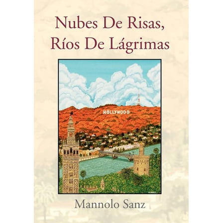 Nubes De Risas, Ríos De Lágrimas (Hardcover)