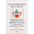 thumbnail image 1 of LAS MANCHAS DE TINTA HERMANN RORSCHACH, SU TEST Y EL PODER DE LA VISION PAIDOS DAMION SEARLS, 1 of 2