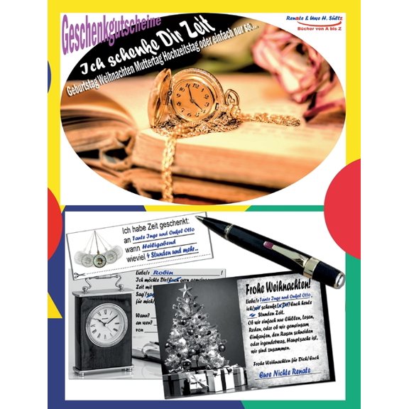 Geschenkgutscheine ICH SCHENKE DIR ZEIT - Geburtstag Weihnachten Muttertag Hochzeitstag oder einfach nur so..., (Paperback)