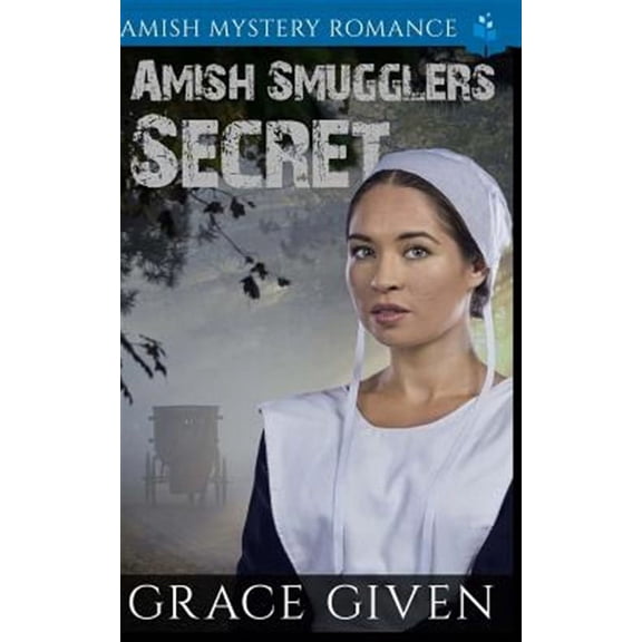Amish Smugglers Secret: Amish Mystery Romance (Paperback)