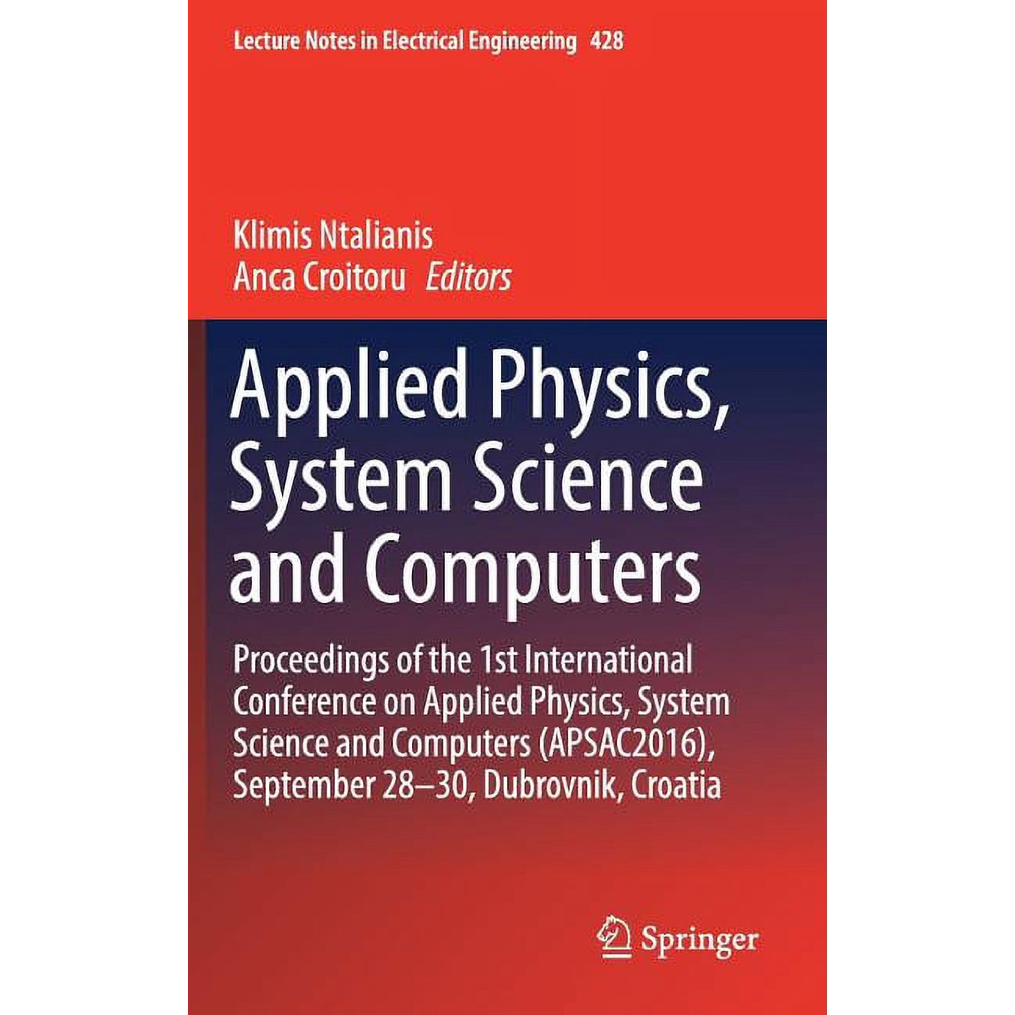 Lecture Notes in Electrical Engineering Applied Physics System Science and Computers: Proceedings of the 1st International Conference on Applied Physics Syste Book 428 (Hardcover)