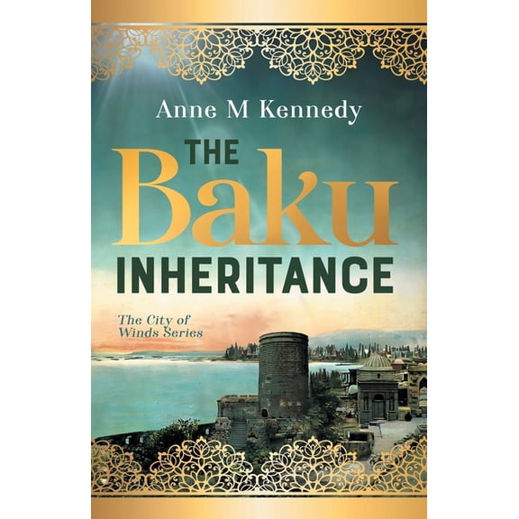 The City of Winds The Baku Inheritance, Book 1, (Paperback)