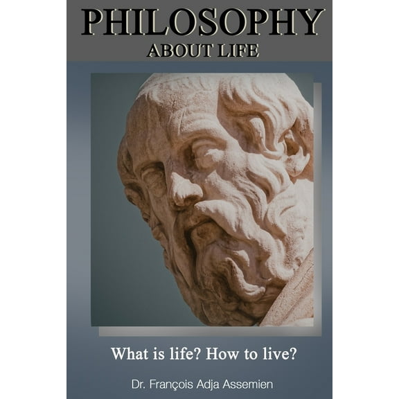 Philosophy About Life, (Paperback)