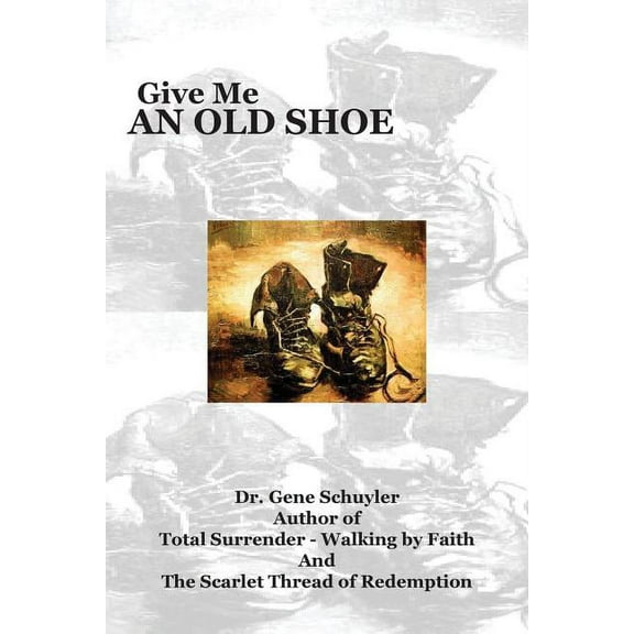 Give Me An Old Shoe, (Paperback)