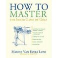 thumbnail image 1 of Comment Maîtriser le Jeu Intérieur du Golf, 1 of 2