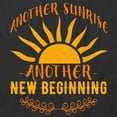 thumbnail image 2 of Another Sunrise Another New Beginning T-Shirt | White Tee Gift, 2 of 5