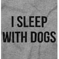 thumbnail image 2 of I Sleep With Dogs Pet Owner Funny Long Sleeve TShirt Men Women Brisco Brands S, 2 of 6