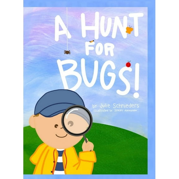 A Hunt for Bugs!, (Hardcover)
