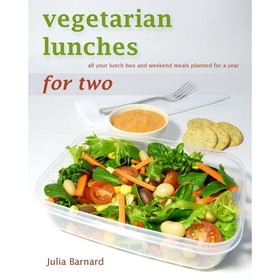 Vegetarian Lunches for Two: all your lunch box and weekend meals planned for a year (Paperback)