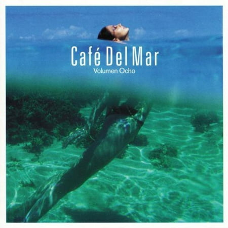 Cafe Del Mar, Vol. 8 (The Very Best Of Cafe Del Mar)