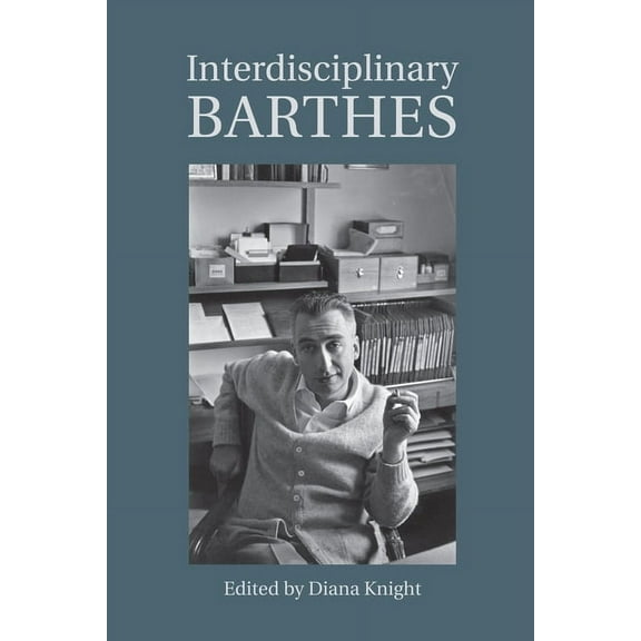 Proceedings of the British Academy Interdisciplinary Barthes, Book 228, (Hardcover)