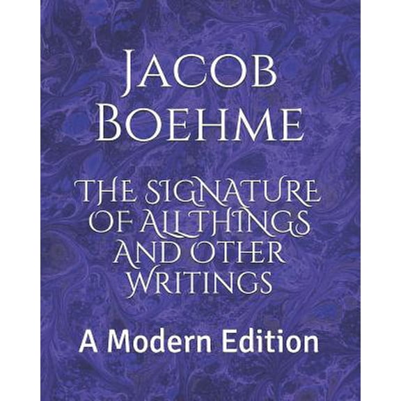 Pre-Owned The Signature of All Things and Other Writings: A Modern Edition (Paperback) 107437911X 9781074379117