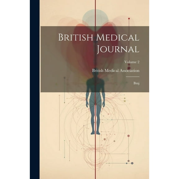 British Medical Journal: Bmj; Volume 2 (Paperback)