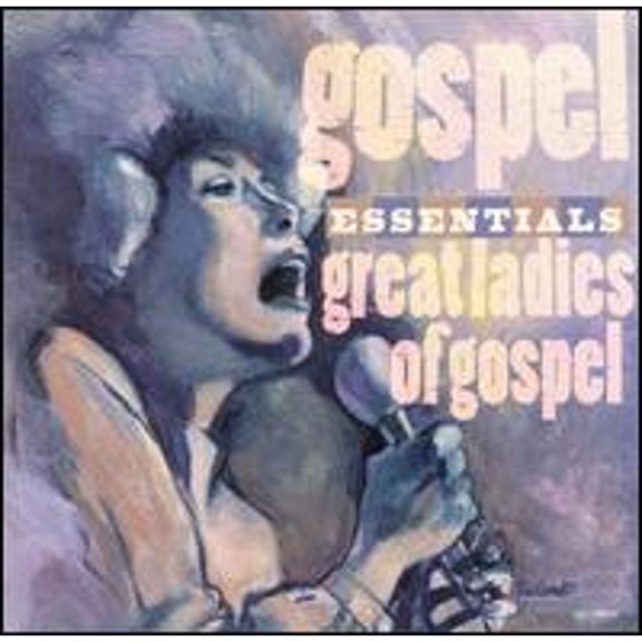 The Gospel Essentials: Great Ladies of Gospel (CD) by Various Artists