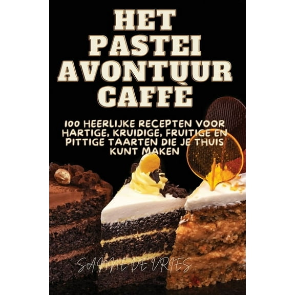 Het Pastei Avontuur, (Paperback)