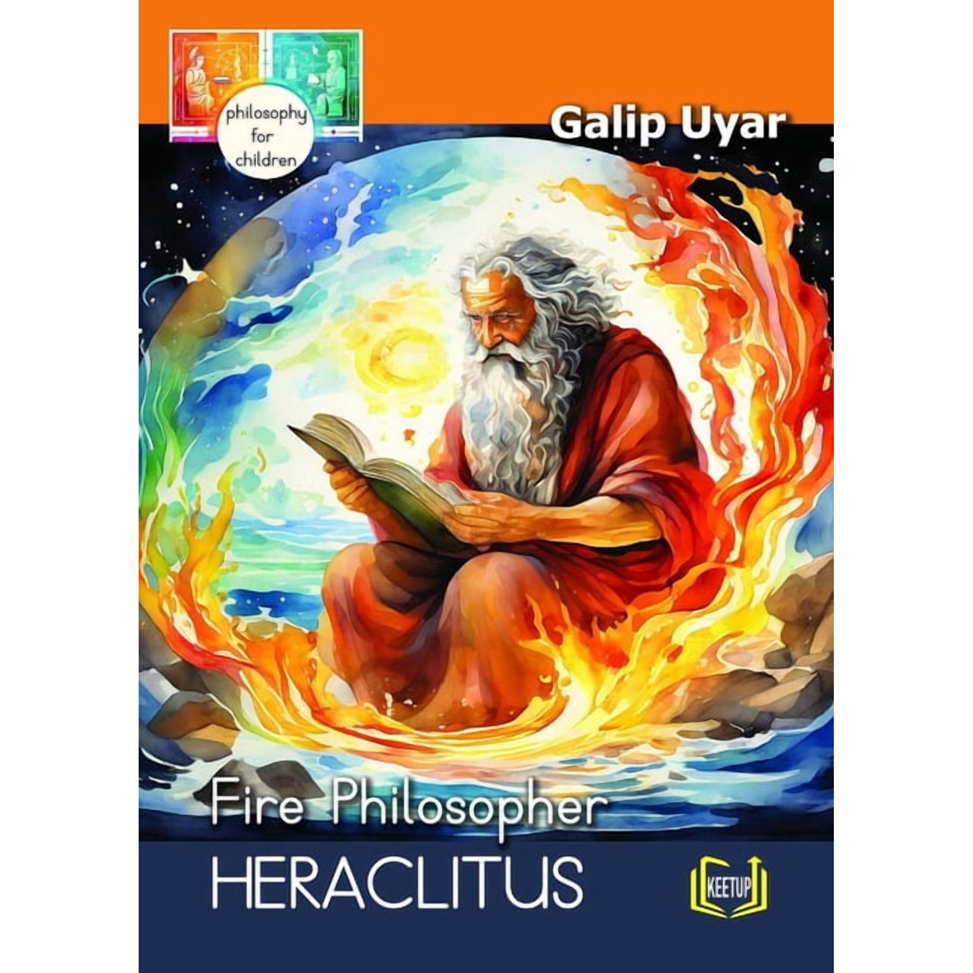 Heraclitus - Fire Philosopher: Philosophy for Children, (Paperback)
