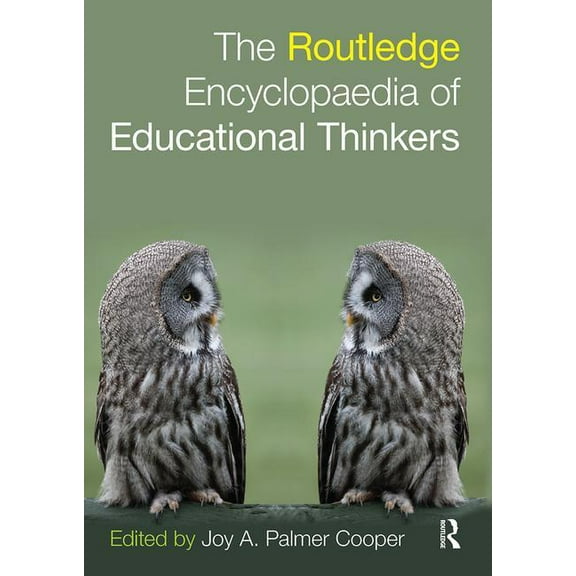 Routledge Encyclopaedia of Educational Thinkers, (Paperback)