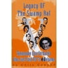 Legacy of the Swamp Rat: Tennessee Quarterbacks Who Just Said No to Alabama, Used [Hardcover]