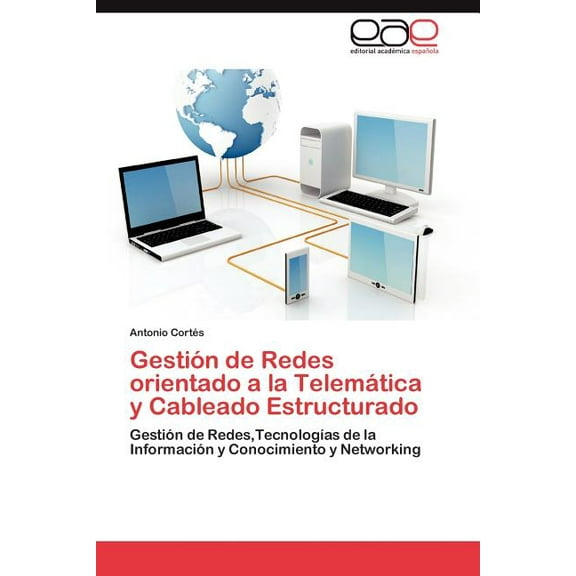 Gestion de Redes Orientado a la Telematica y Cableado Estructurado (Paperback)