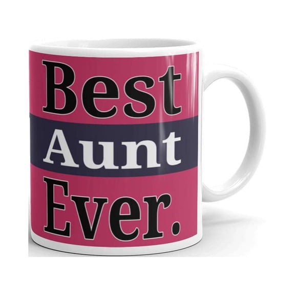 Best Aunt Ever Coffee Tea Ceramic Mug Office Work Cup Gift 11 oz