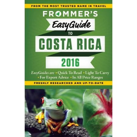 Frommer's Easyguide to Costa Rica 2016