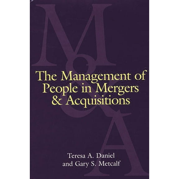 The Management of People in Mergers and Acquisitions, (Hardcover)