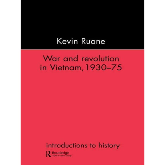 Introductions to History War and Revolution in Vietnam, 1930-75, (Paperback)