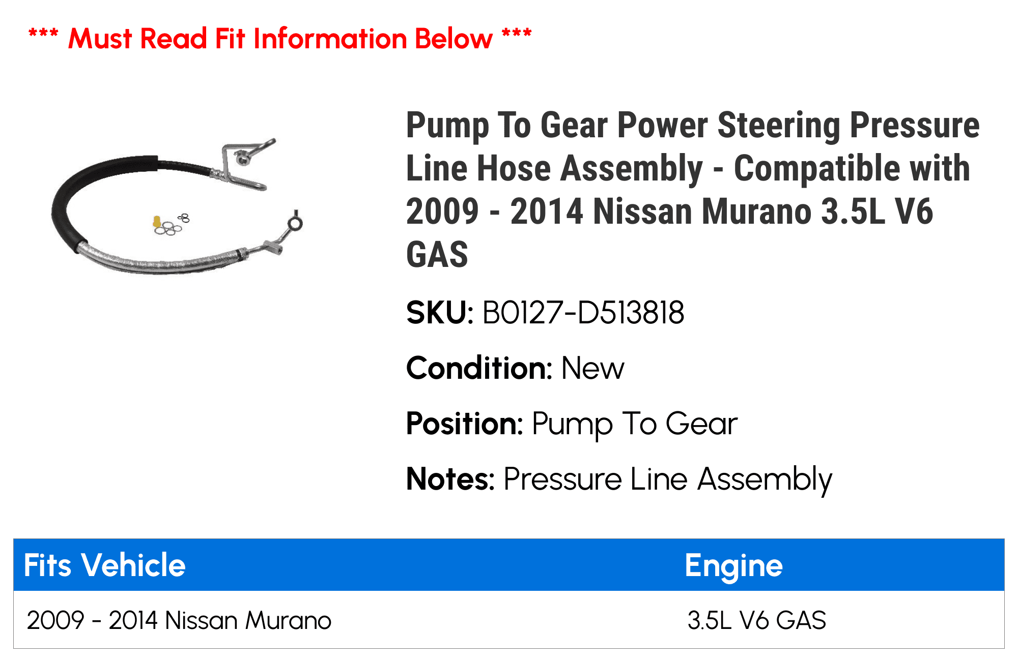 Pump To Gear Power Steering Pressure Line Hose Assembly - Compatible with 2009 - 2014 Nissan Murano 3.5L V6 GAS 2010 2011 2012 2013