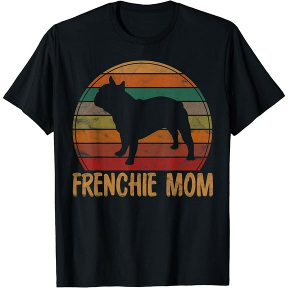 Retro French Bulldog Mom Gift Dog Mother Pet Frenchie Mama T-Shirt