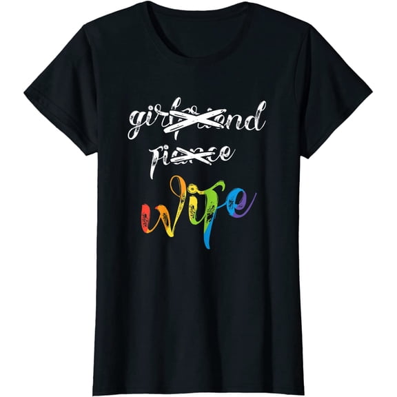 Girlfriend Fiance Wife Lesbian Pride T-Shirt LGBT Wedding Gift T-shirt