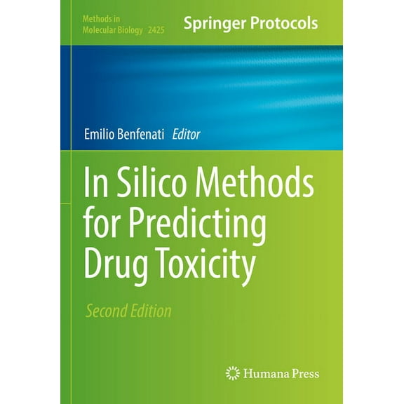 Methods in Molecular Biology In Silico Methods for Predicting Drug Toxicity, Book 2425, (Paperback)