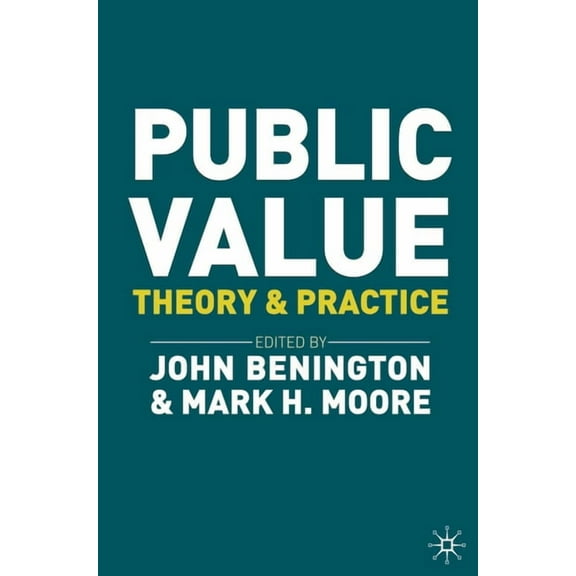 Public Value: Theory and Practice, (Paperback)