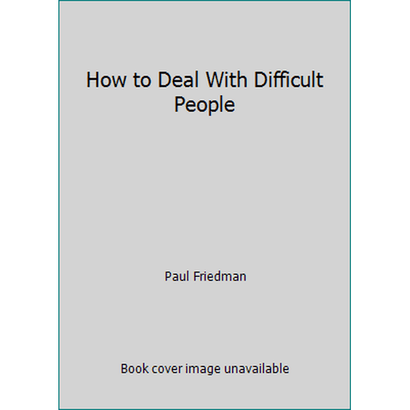 Pre-Owned How to Deal With Difficult People (Paperback) 187854277X 9781878542779