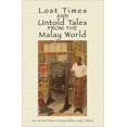 thumbnail image 2 of Lost Times and Untold Tales from the Malay World (Paperback), 2 of 2