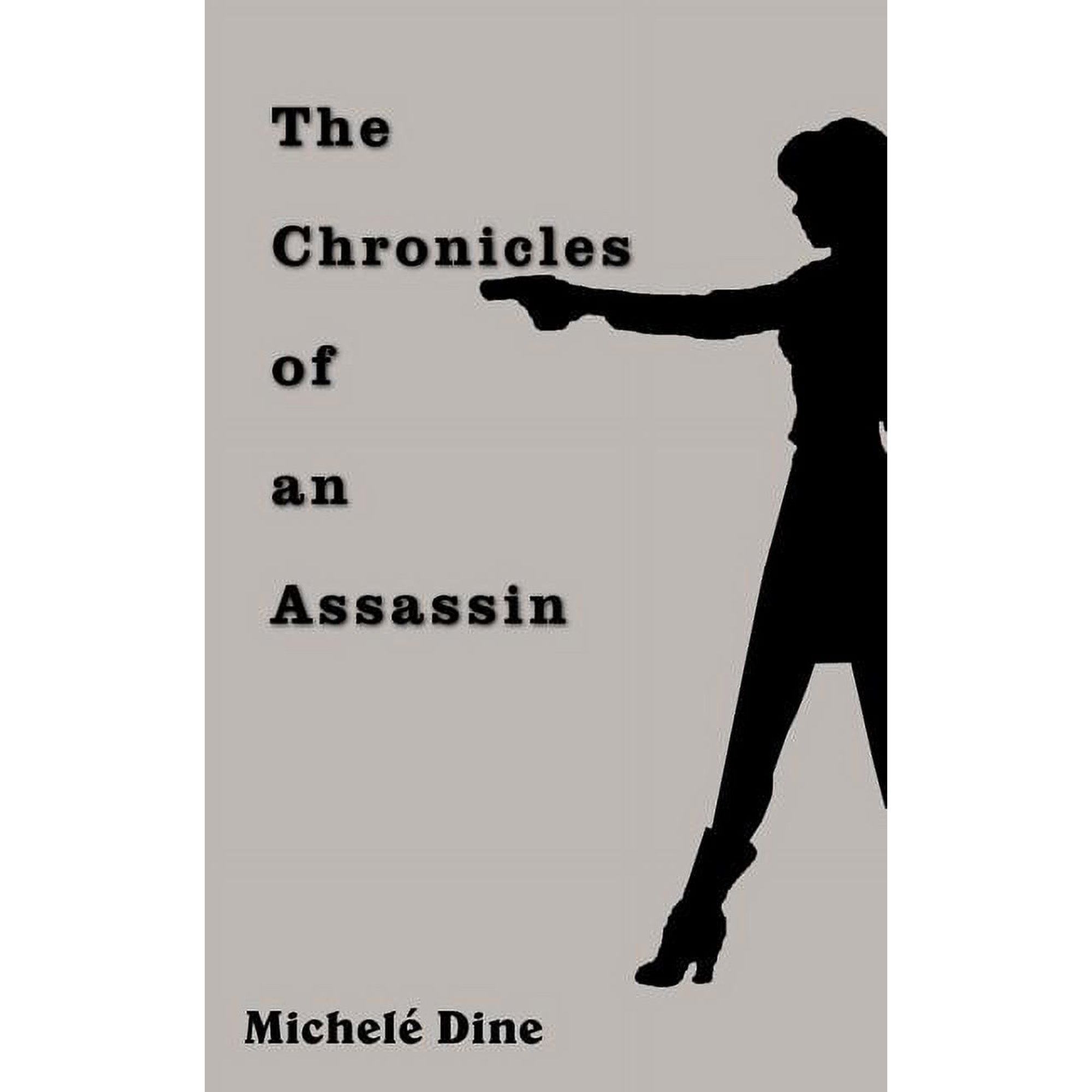 The Chronicles of an Assassin (Paperback)