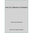 thumbnail image 1 of Pre-Owned How Do I Become a Christian? (Hardcover) 080544341X 9780805443417, 1 of 1