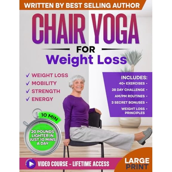 Pre-Owned Chair Yoga for Weight Loss & Toning: Complete Guide to Look and Feel Better in Just 10 Minutes a Day - Exercise Book for Seniors over 60 (Defy Aging at Home), 9798342926676, , Paperback