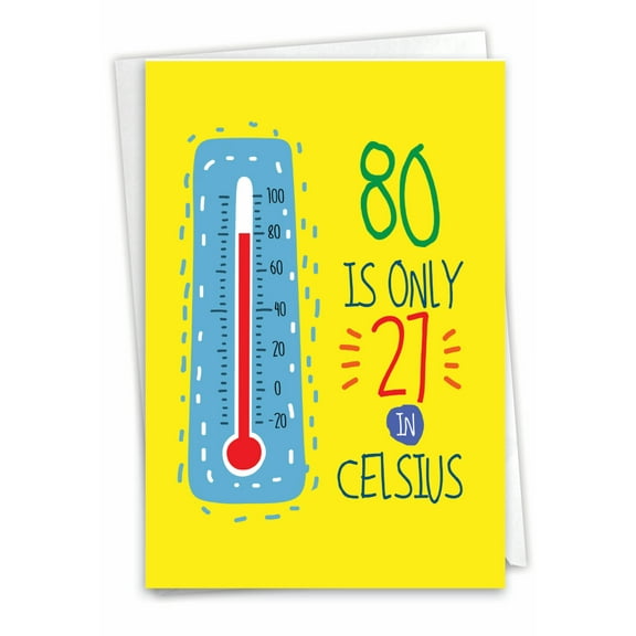1 Funny Birthday Card with Envelope - Celsius Milestones 80 C9351MBG