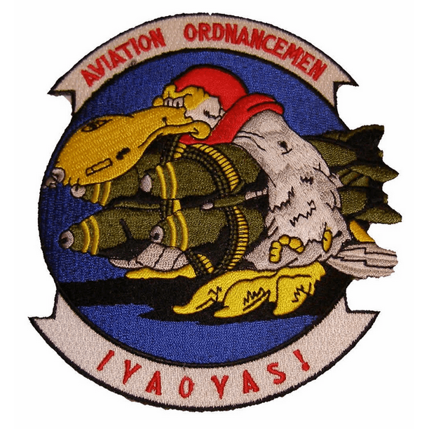 USN NAVY AVIATION ORDNANCEMEN PATCH IYAOYAS IF YOU AIN'T ORDNANCE YOU ...