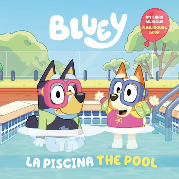 Bluey: the Pool/la Piscina (Bilingual English-Spanish Edition) (Bilingual edition) (Paperback)