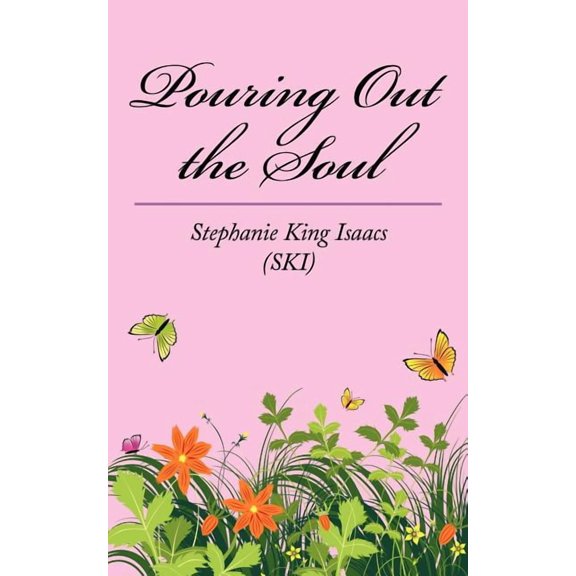 Pouring Out the Soul