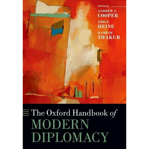 Oxford Handbooks The Oxford Handbook of Modern Diplomacy, (Paperback)